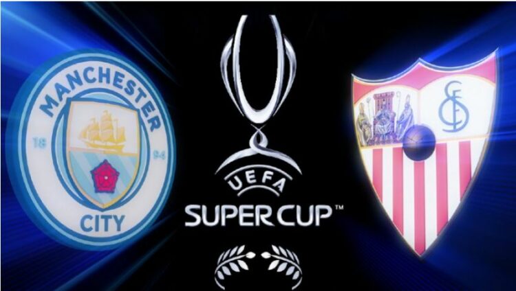 Gati sfida për Superkupën e Europës, City e Sevilla kërkojnë trofeun
