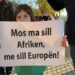“Mos ma sill Afrikën, më sill Europën”, protesta e parë kundër kampeve të refugjatëve
