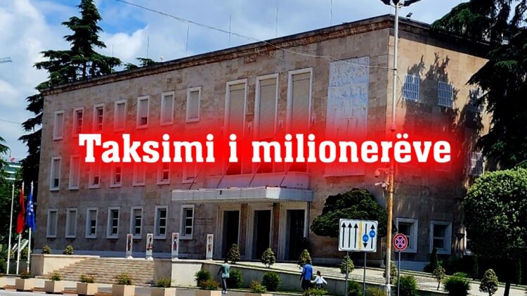 Taksimi i milionerëve, qeveria e shtyn “regjistrin e të pasurve” pas zgjedhjeve të 2025-s