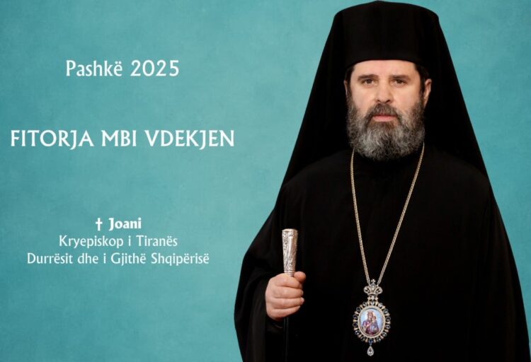 Kryepeshkopi Joan mesazh për Pashkën: Ngjallja e Krishtit na forcon dhe na jep besim