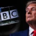 SHBA – Trump: Padi kundër BBC-së për fjalimin e modifikuar