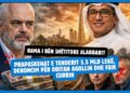 Rama i bën shëtitore Alabbarit/ Prapaskenat e tenderit 5.5 MLD lekë, denoncim për Dritan Agollin dhe Faik Currin