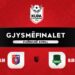 Kupa e Shqipërisë/ E mërkura i takon gjysmëfinaleve, katër skuadra në garë për finalen e madhe