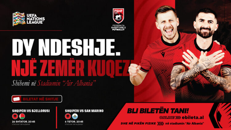 UEFA Nations League/ Biletat për ndeshjet e Kombëtares, tashmë blihen edhe fizikisht pranë “Air Albania”