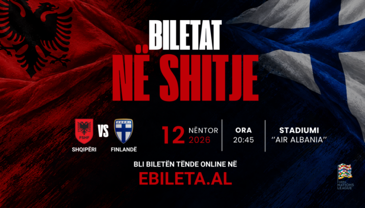UEFA Nations League/ Shqipëri-Finlandë, dalin në shitje biletat për sfidën në “Air Albania”